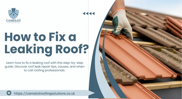 How to Fix a Leaking Roof