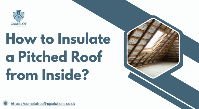 How to Insulate a Pitched Roof from Inside